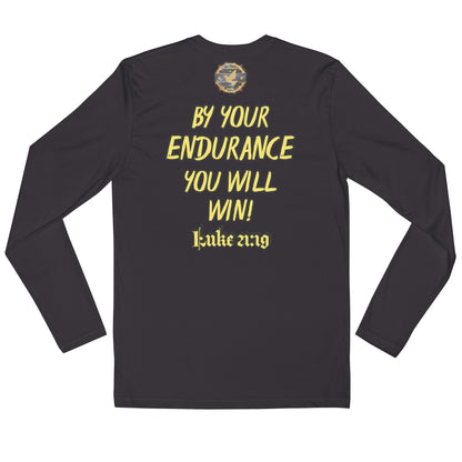 "By Your Endurance You Will Win" Long Sleeve Fitted Crew